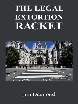 cover image of The Legal Extortion Racket